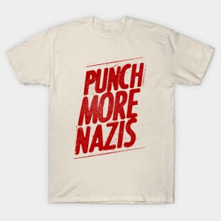 Punch more nazis T-Shirt